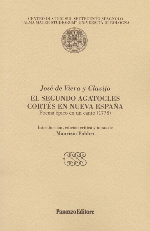 El Segundo Agatocles Cortés en nueva Spagna. Poema epico en un canto 1778