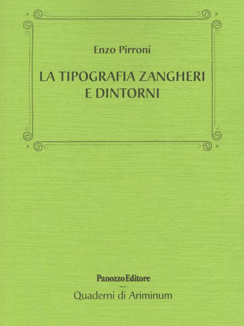 La tipografia Zangheri e dintorni