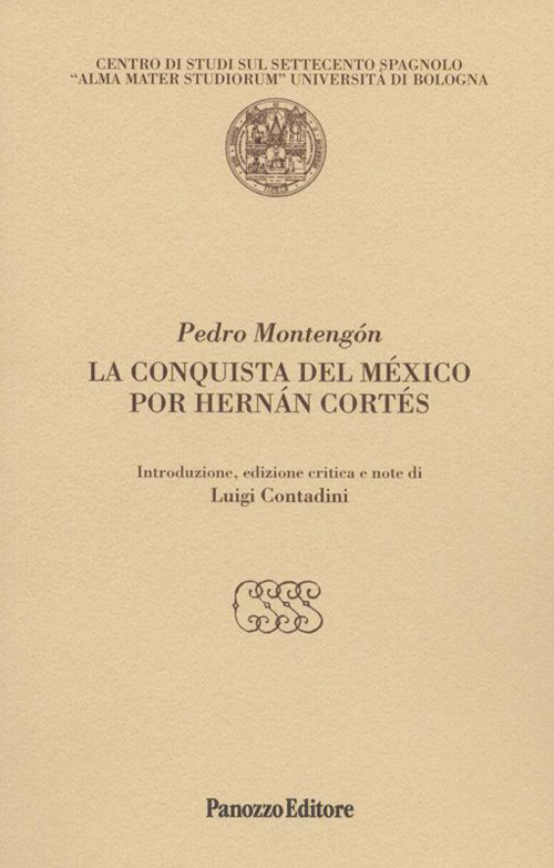 La conquista del México por Hernán Cortés