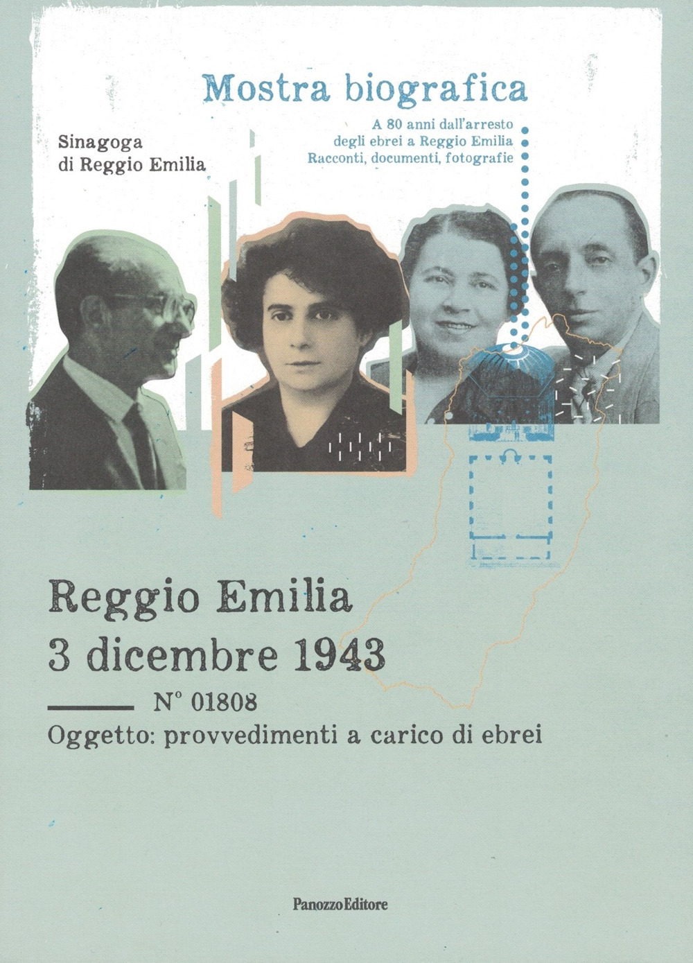 Reggio Emilia 3 dicembre 1943. Mostra bibliografica a ottant'anni dall'arresto degli ebrei a Reggio Emilia. Racconti, documenti, fotografie