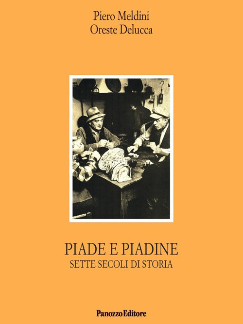 Piade e piadine. Sette secoli di storia