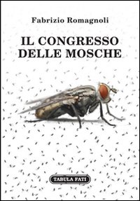 Il congresso delle mosche