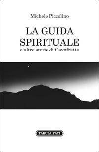 La guida spirituale e altre storie di cavafratte