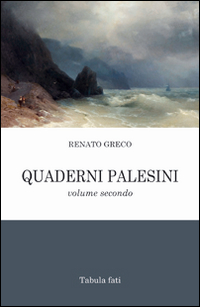 Quaderni palesini. Poesie inedite dell'estate 2002. Vol. 2