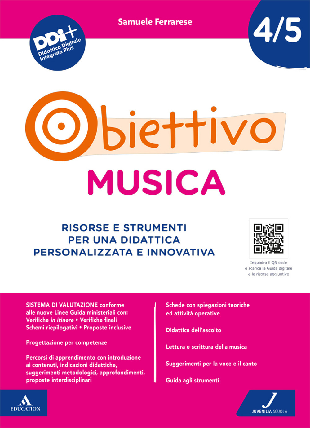 Obiettivo musica. Risorse e strumenti per una didattica personalizzata e innovativa. Vol. 4-5