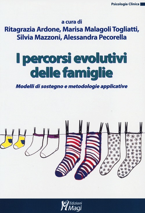 I percorsi evolutivi delle famiglie. Modelli di sostegno e metodologie applicative