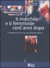 Il maschile e il femminile cent'anni dopo. La definizione di C. G. Jung e la psicoterapia odierna