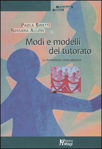 Modi e modelli del tutorato. La formazione come alleanza