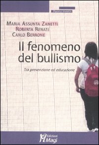 Il fenomeno del bullismo. Tra prevenzione ed educazione