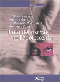 Il rito del rischio nell'adolescenza