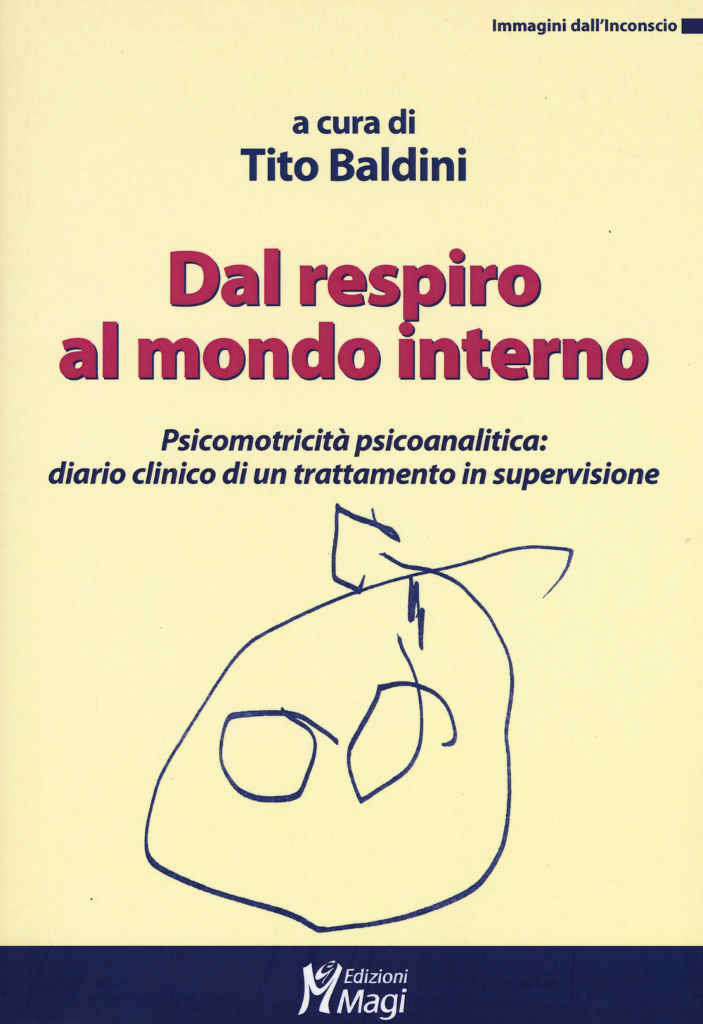 Dal respiro al mondo interno. Psicomotricità psicoanalitica: diario clinico di un trattamento in supervisione