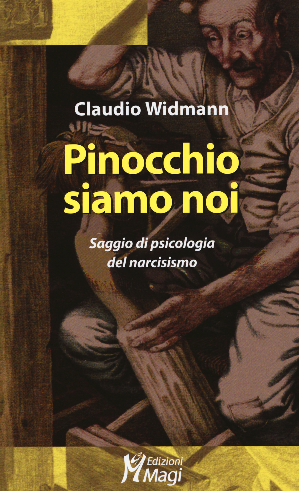 Pinocchio siamo noi. Saggio di psicologia del narcisismo