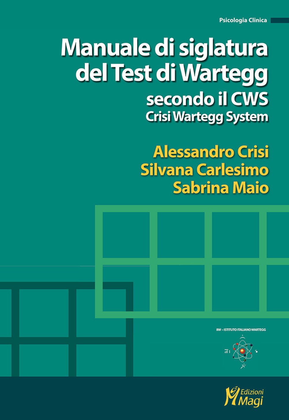 Manuale di siglatura del test di Wartegg secondo il CWS - Crisi Wartegg System