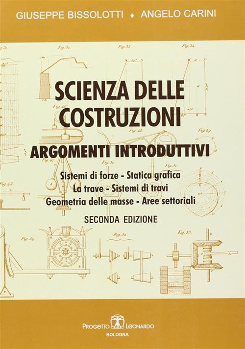 Scienza delle costruzioni. Argomenti introduttivi