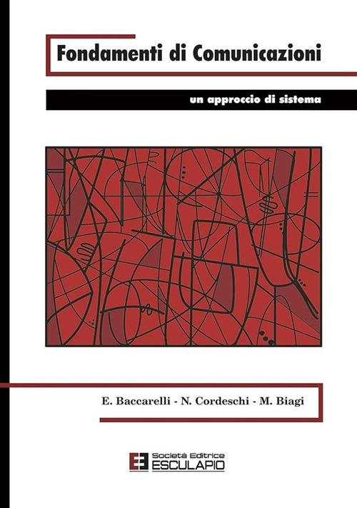 Fondamenti di comunicazioni. Un approccio di sistema