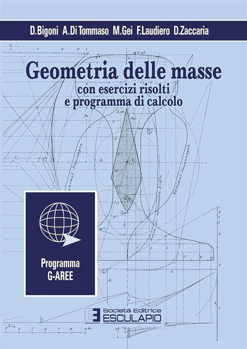 Geometria delle masse. Con esercizi risolti e programma di calcolo