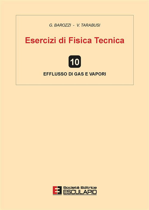 Esercizi di fisica tecnica. Efflusso di gas e vapori