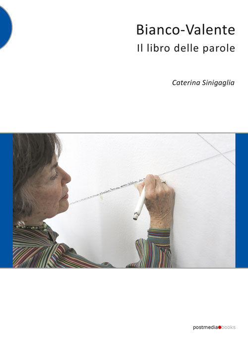 Bianco-Valente. Il libro delle parole