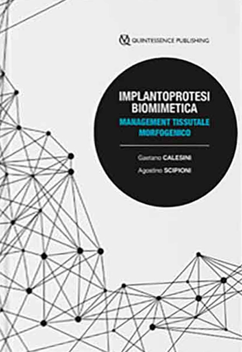 Implantoprotesi biomimetica. Management tessutale morfogenico