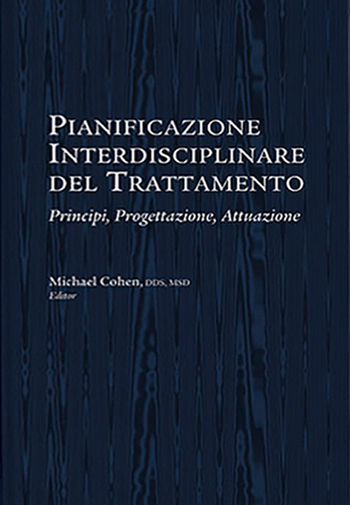 Pianificazione interdisciplinare del trattamento. Principi, progettazione, attuazione