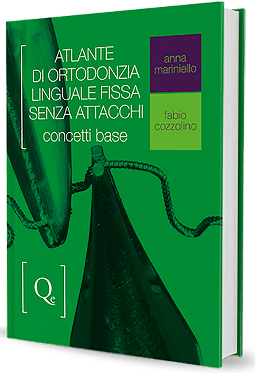 Atlante di ortodonzia linguale fissa senza attacchi. Concetti base