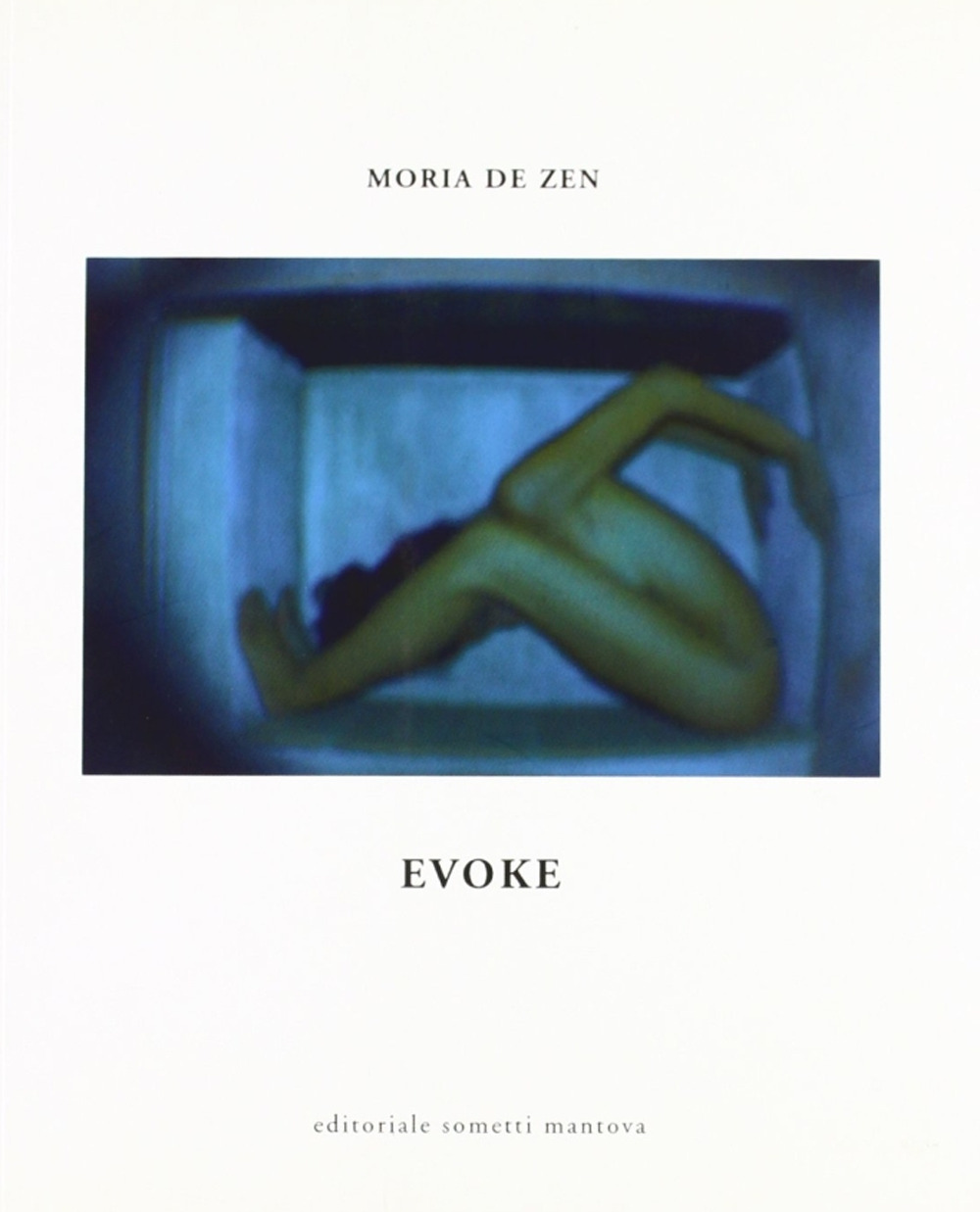 Evoke. Catalogo della mostra. Ediz. illustrata