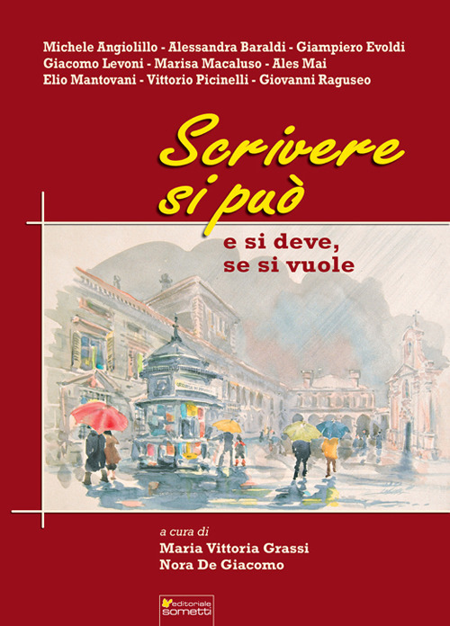 Scrivere si può. E si deve, se si vuole