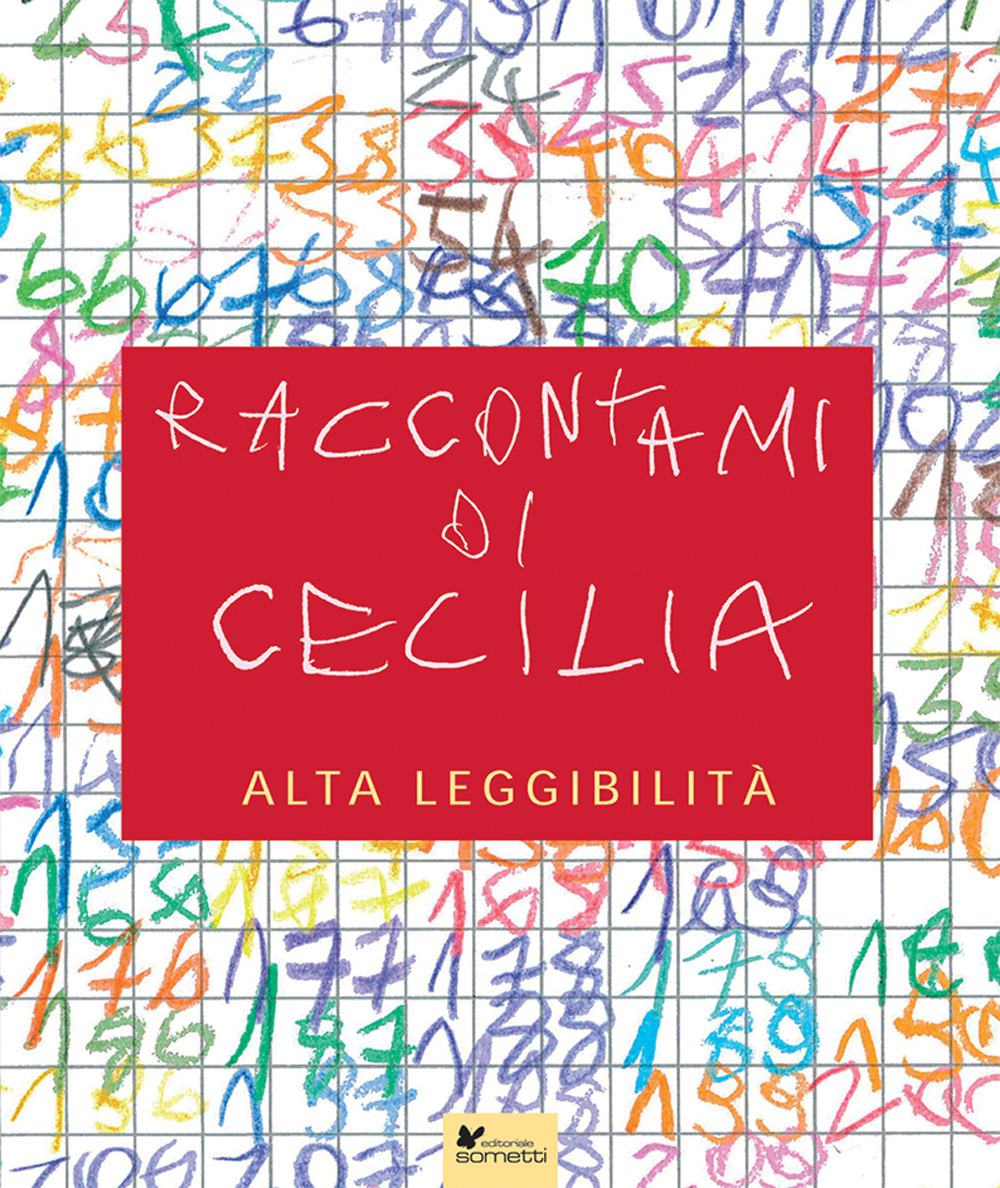 Raccontami di Cecilia. Ediz. ad alta leggibilità