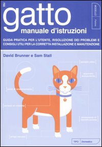 Il gatto. Manuale d'istruzioni