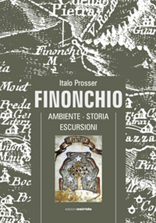 Finonchio. Ambiente, storia, escursioni. Con DVD