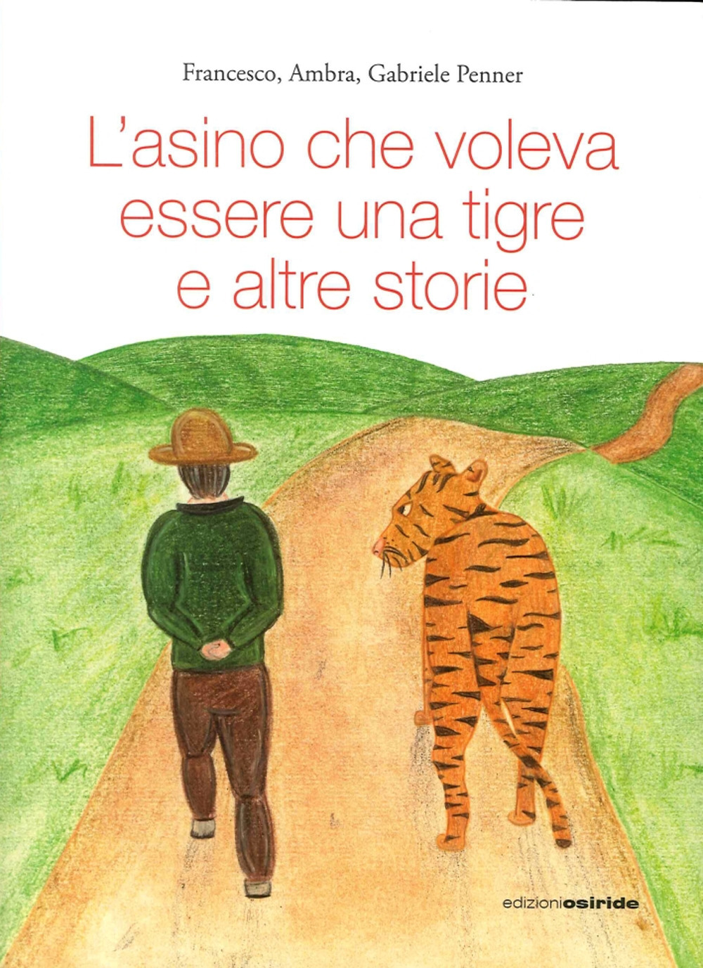 L'asino che voleva essere una tigre