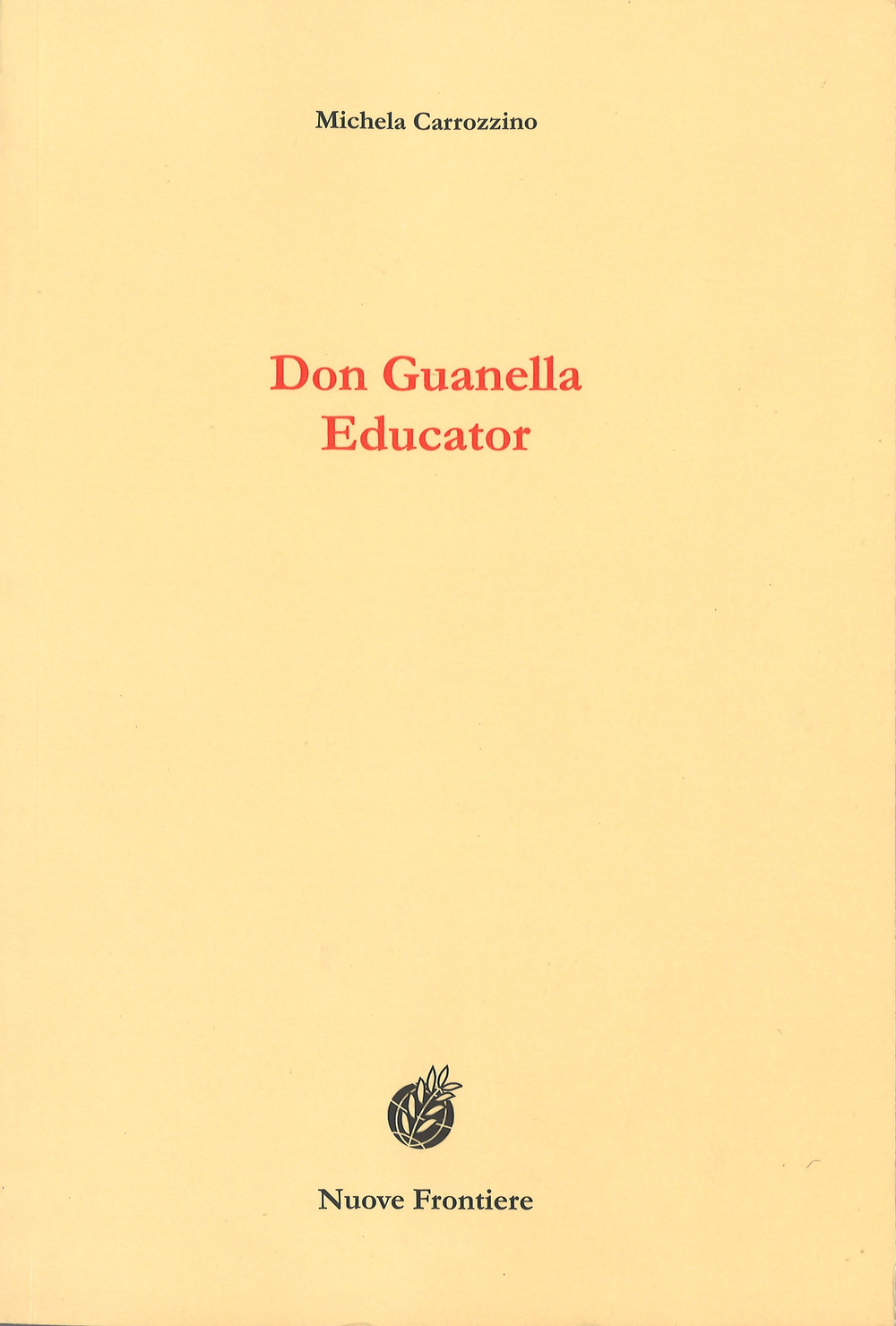 Don Guanella educator. Ediz. inglese