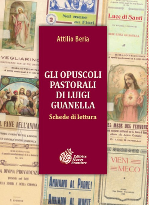 Gli opuscoli pastorali di Luigi Guanella. Schede di lettura
