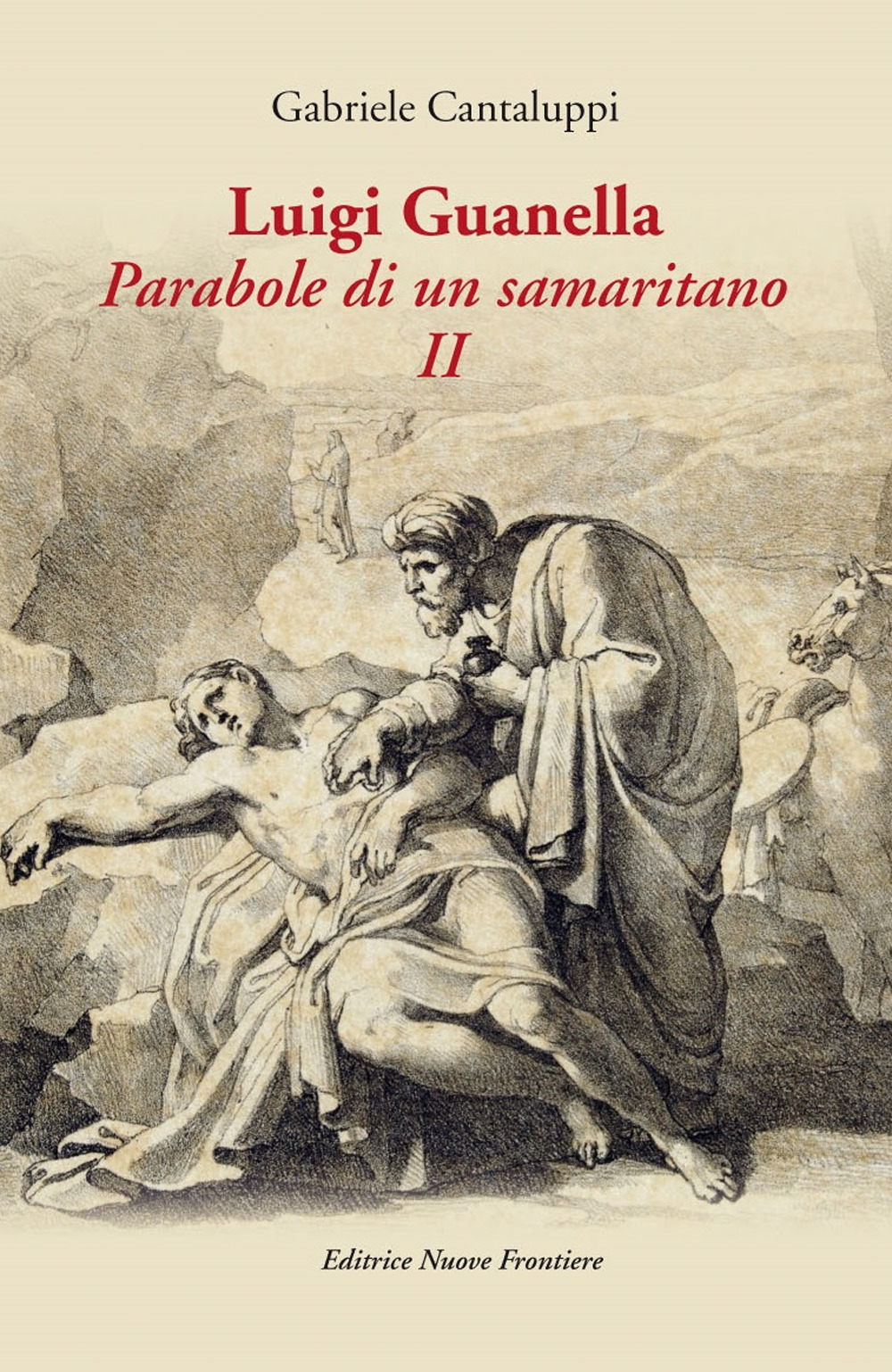 Luigi Guanella. Parabole di un samaritano . Vol. 2