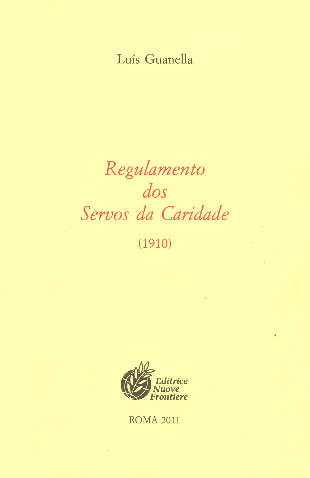 Regulamento dos servos da caridade (1910)