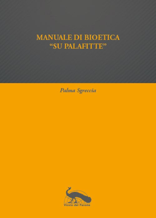 Manuale di bioetica «su palafitte»