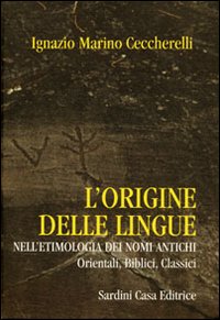 L'origine delle lingue nell'etimologia dei nomi antichi