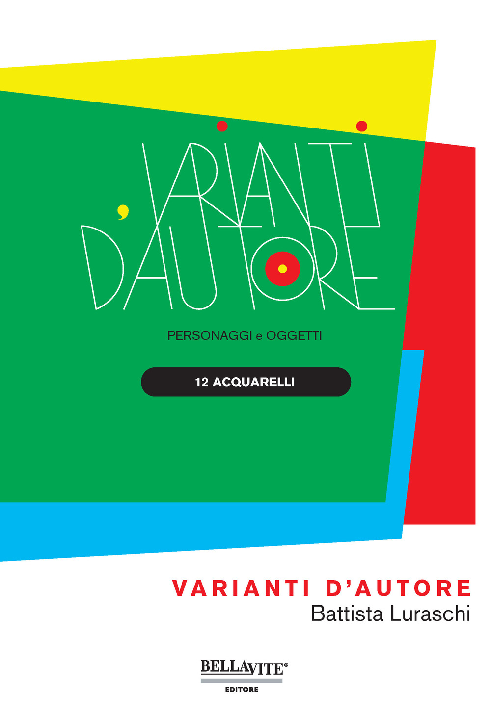 Varianti d'autore. Ediz. illustrata