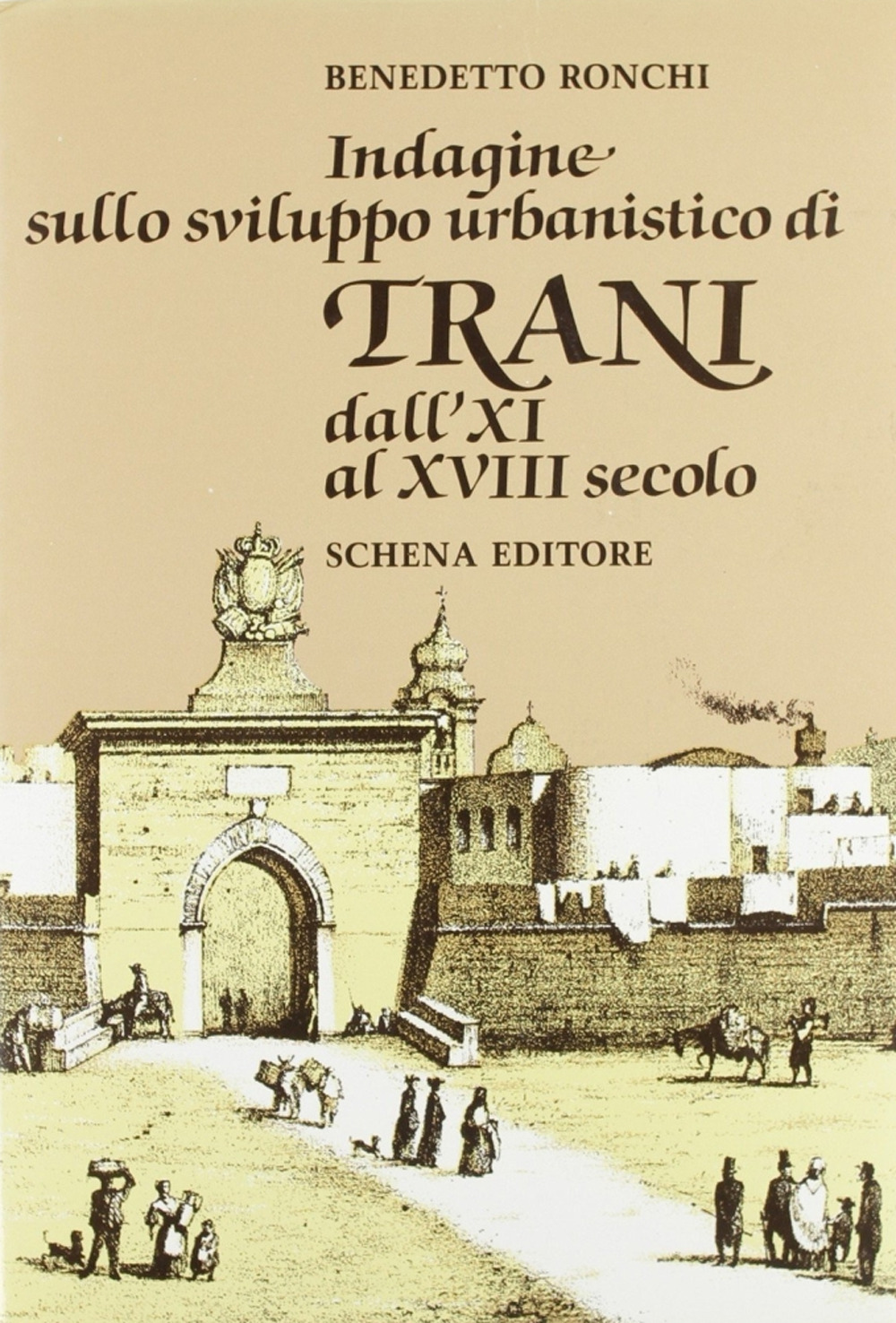 Indagine sullo sviluppo urbanistico di Trani dall'XI al XVIII secolo