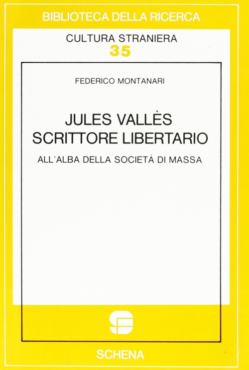 Jules Vallès scrittore libertario all'alba della società di massa