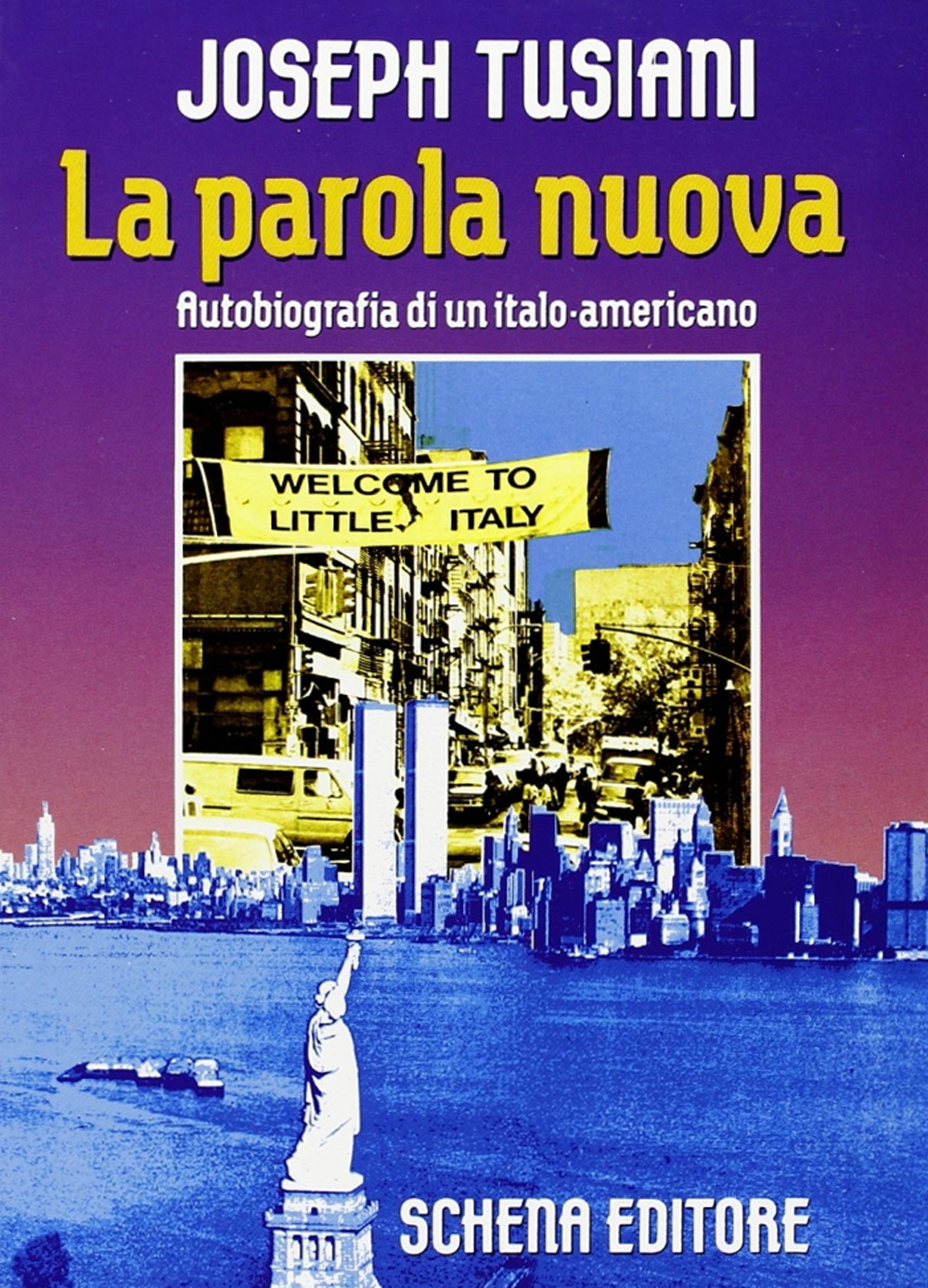 La parola nuova. Autobiografia di un italo-americano