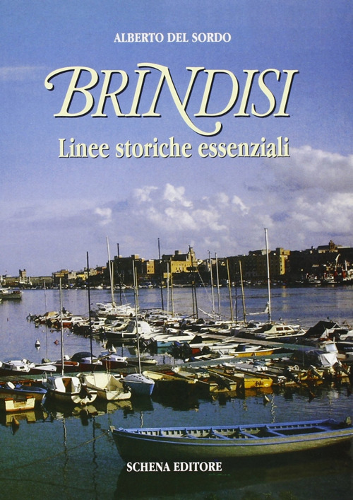 Brindisi. Linee storiche essenziali