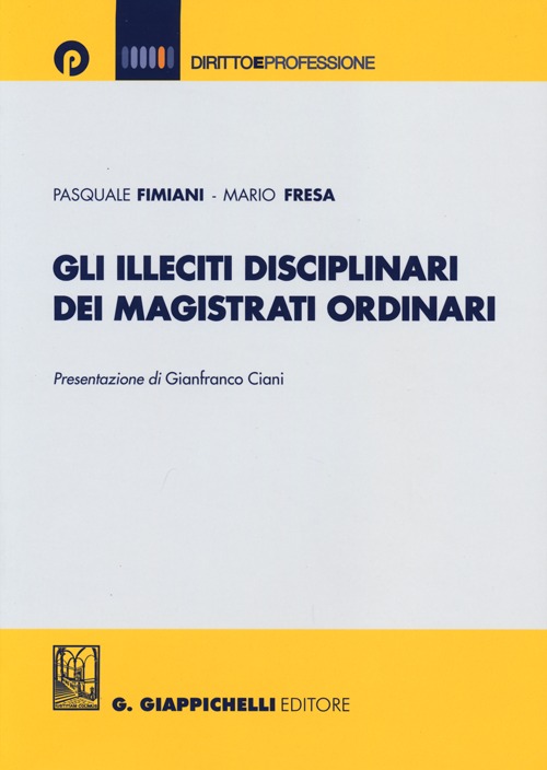 Gli illeciti disciplinari dei magistrati ordinari