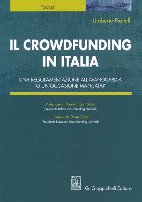 Il crowdfunding in Italia. Una regolamentazione all'avanguardia o un'occasione mancata?