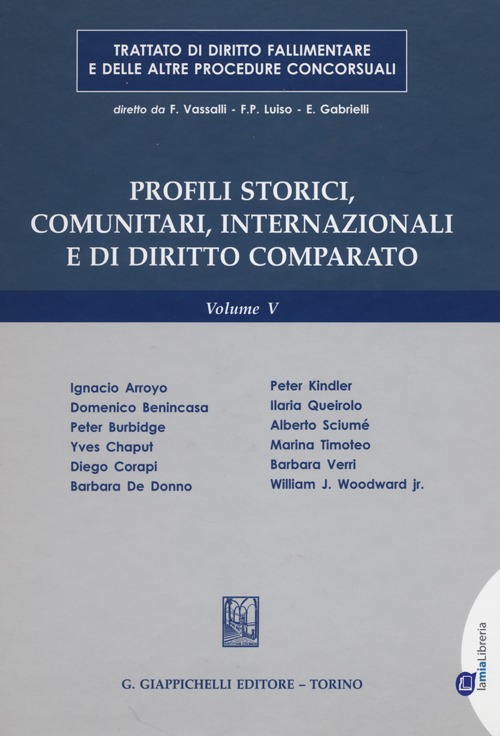 Trattato di diritto fallimentare e delle altre procedure concorsuali. Vol. 5: Profili storici, comunitari, internazionali e di diritto comparato