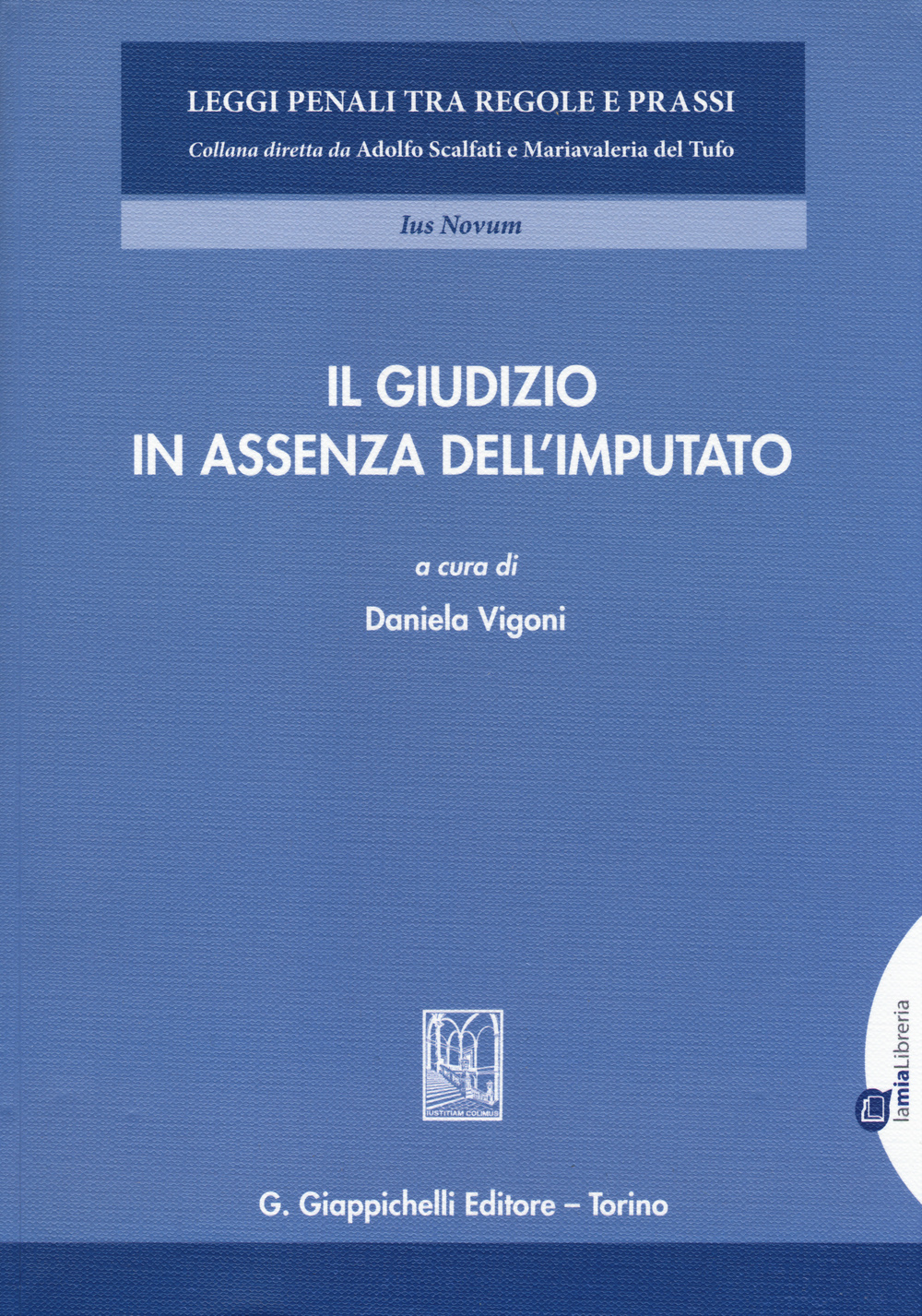 Il giudizio in assenza dell'imputato