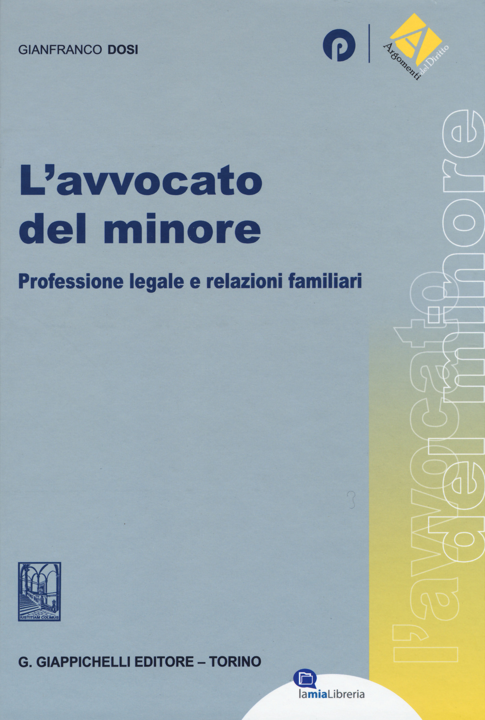 L'avvocato del minore. Professione legale e relazioni familiari