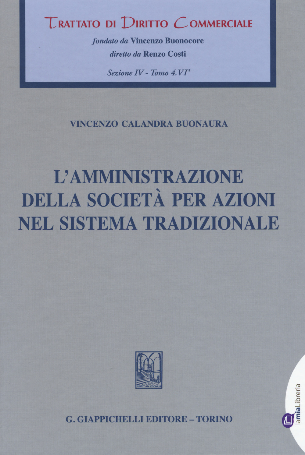 L'amministrazione della società per azioni nel sistema tradizionale