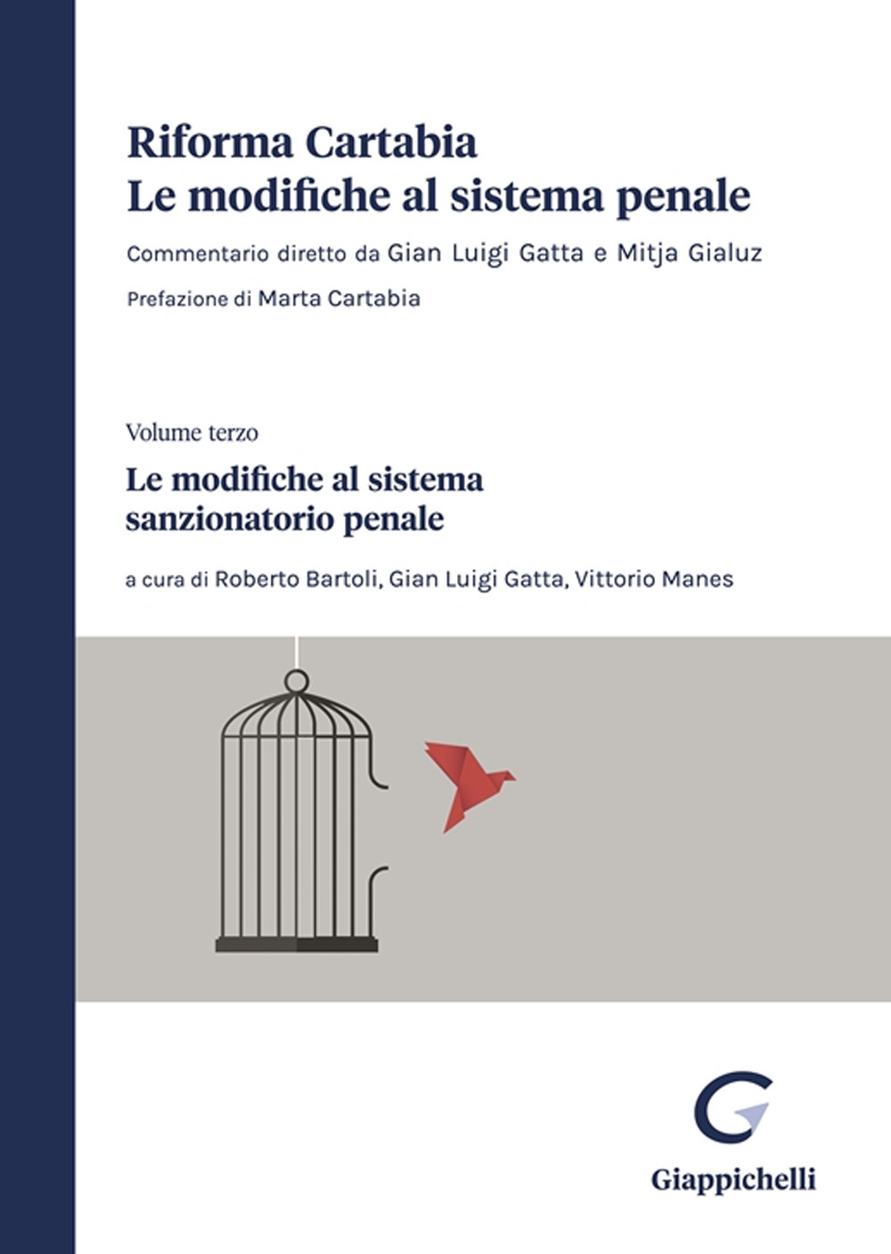 Riforma Cartabia. Le modifiche al sistema penale. Vol. 3: Le modifiche al sistema sanzionatorio penale