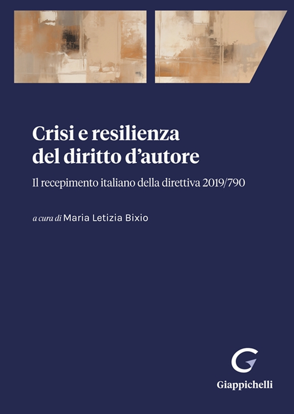 Crisi e resilienza del diritto d'autore. Il recepimento italiano della direttiva 2019/790